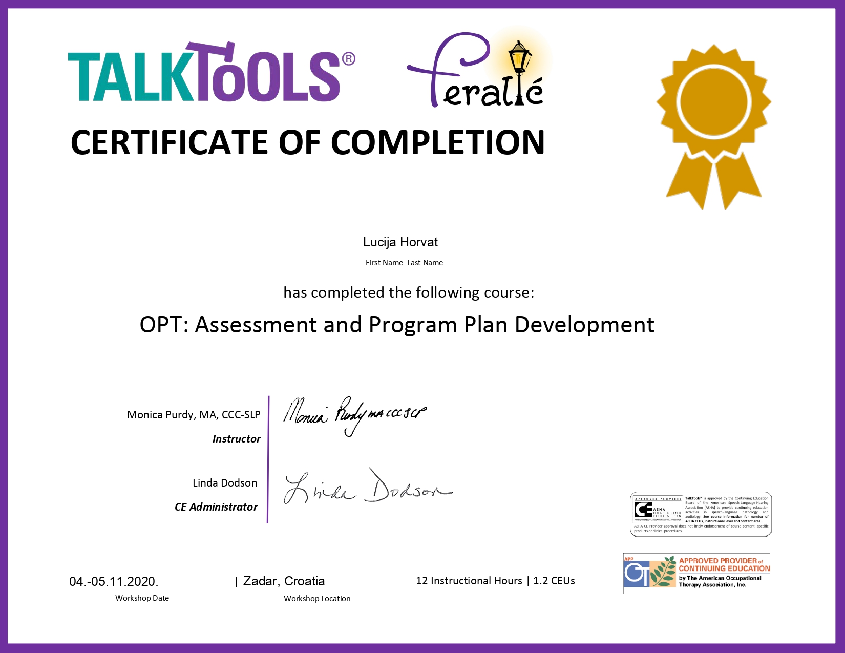 Talk tools OPT: Assessment and program plan development Lucija Horvat